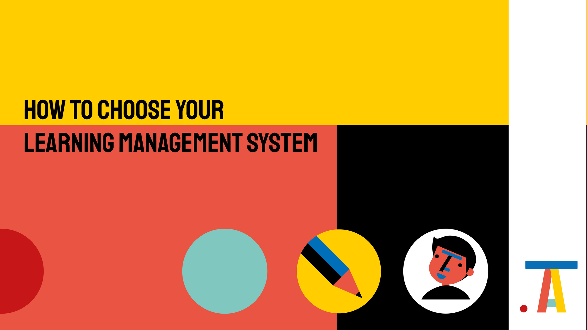 How to Choose the LMS for Your Business